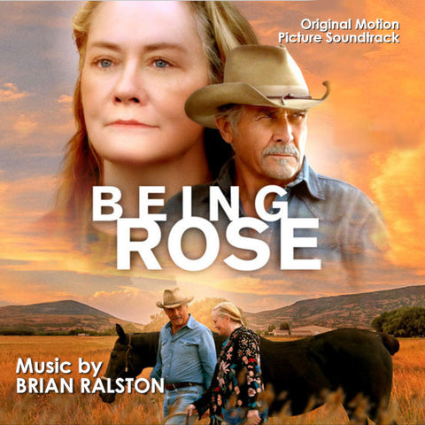 Being Rose: Original Motion Picture Soundtrack by Brian Ralston (CD+24 bit digital bundle) CLEARANCE