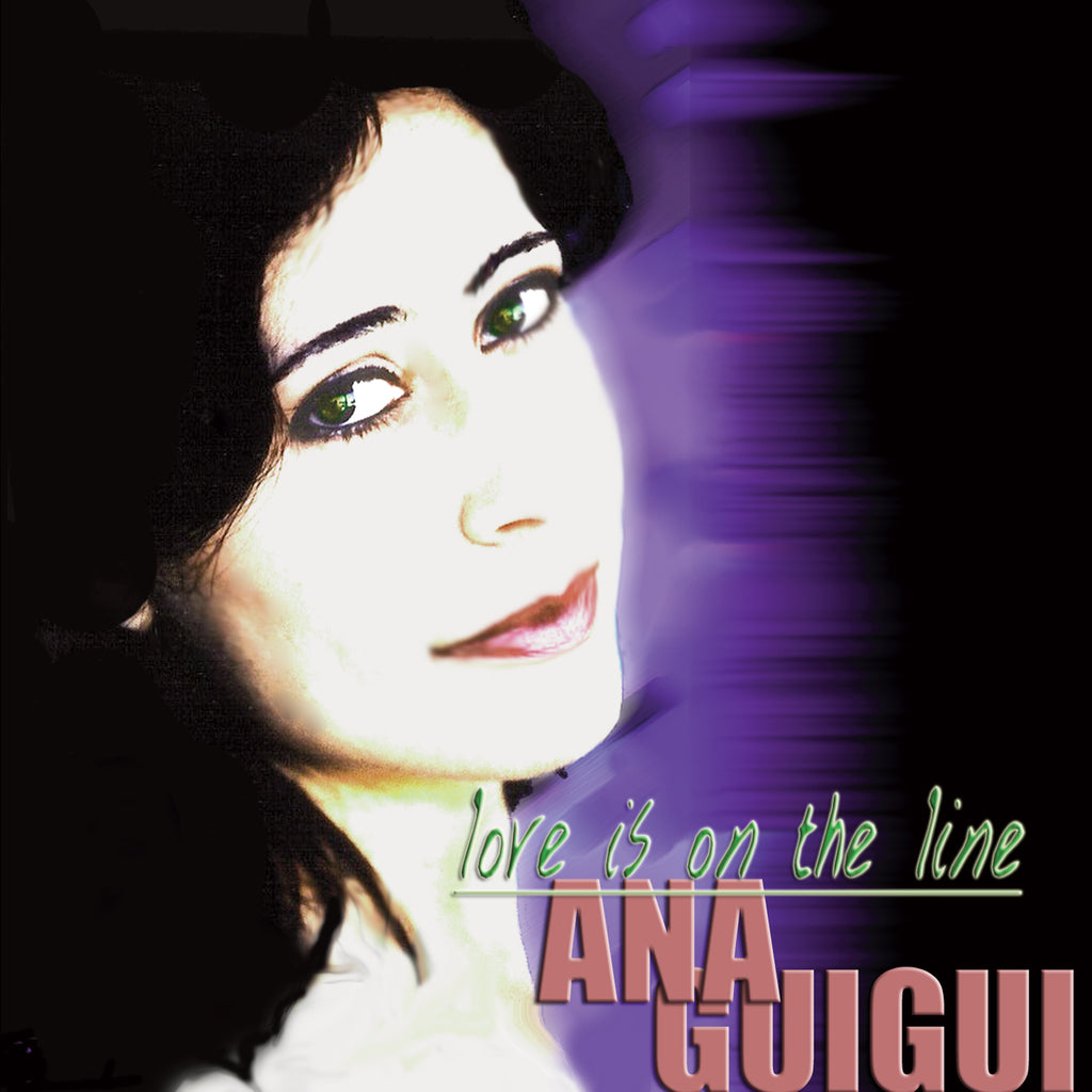 Ana Guigui: Love Is On The Line (CD+digital bundle)