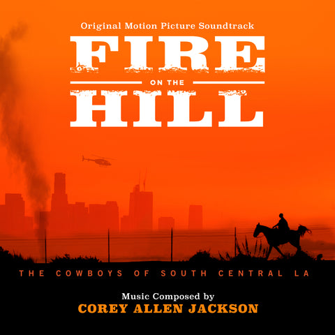 Fire On The Hill: The Cowboys of South Central L.A. by Corey Allen Jackson (16 bit / 44k digital only)